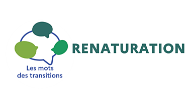 Les Mots des transitions : Renaturation