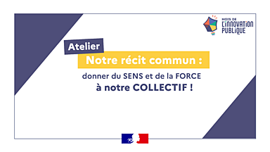 Notre récit commun : donner du sens et de la force à notre collectif